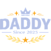 Daddy Since 2026 – Proud Dad Design