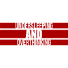 Undersleeping And Overthinking Funny Tired Saying