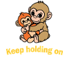 Keep Holding On Monkeys