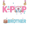 I'm The K-Pop Birthday Brother