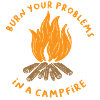 Burn Your Problems Lagerfeuer-Shirt