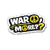 War No More?? – lustiger Friedensaufkleber