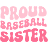 Proud Baseball Sister
