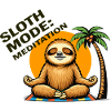 Sloth Mode Meditation