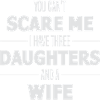 Not afraid: three daughters and wife