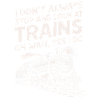 I don't stop and watch trains