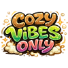 Cozy Vibes Only