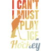Ich kann nicht, muss Eishockey spielen