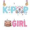 I'm The K-Pop Birthday Girl
