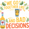 Tequila & Bad Decisions Funny Friends Gift