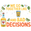 Tequila & Bad Decisions Funny Friends Gift