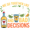 Tequila & Bad Decisions Funny Friends Gift