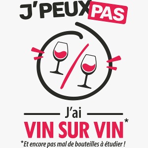 J'peux pas, j'ai vin sur vin