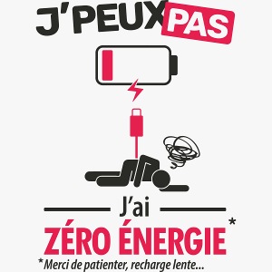 J'peux pas, j'ai zéro énergie