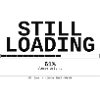 T-shirt humour geek Still Loading – chargement 