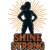 Shine Strong silhouette with sun rays