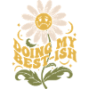 Doing My Best-Ish Flower
