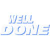 WELL DONE