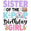 Sister Of The K-Pop Birthday Girl