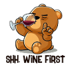 Shh Wine First Bear Drinks Wine