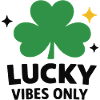 Lucky Vibes Only