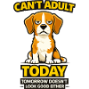 Beagle Can't Adult Today Meme