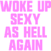 Mi sono svegliato di nuovo sexy da morire – Divertente, s
