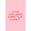 Alles wird gut - rosa rot