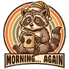 Morgenmuffel Waschbär mit Kaffee