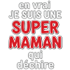 Super Maman qui déchire