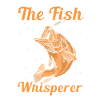 The Fish Whisperer – Funny Angler Saying