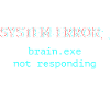 Systemfehler ‒ brain.exe reagiert nicht