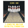 Bowling 300 Club Umorismo Retro