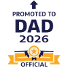 Promoted to Dad 2026