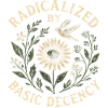 Radicalized by Basic Decency Statement Trend 