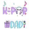 I'm The K Pop Birthday Dad
