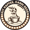 Kaffee zuerst, dann reden