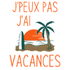 J'peux pas j'ai vacances
