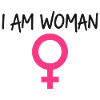 I Am Woman Feminism Power Woman