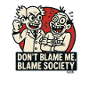 Science Duo Blame Society