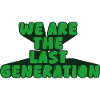 we are the last generation
