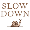 Slow Down Snail Deceleration Mindfulness