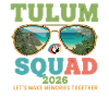Tulum Squad 2026 Vacation