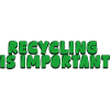 Le recyclage est important