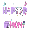 I'm The K Pop Birthday Mom