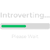 Introvert Loading