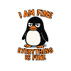 Calm penguin everything is fine