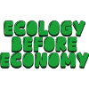 ecology before economy