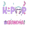 I'm The K Pop Birthday Grandma