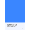Vertrauen entsteht mit der Zeit Poster